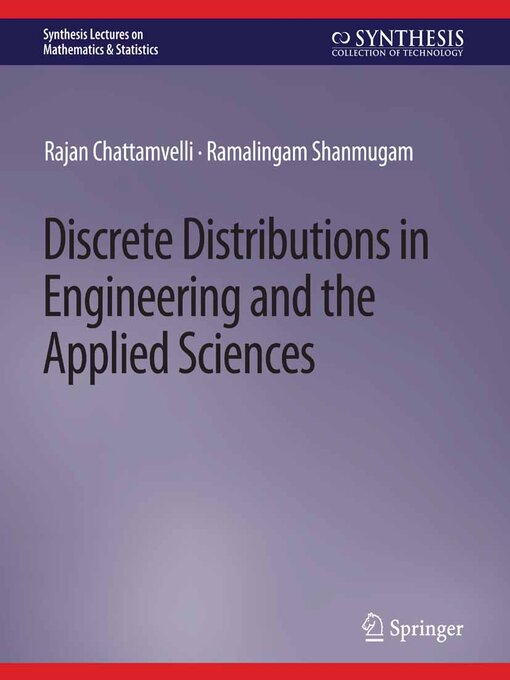 Title details for Discrete Distributions in Engineering and the Applied Sciences by Rajan Chattamvelli - Available